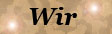 Wir